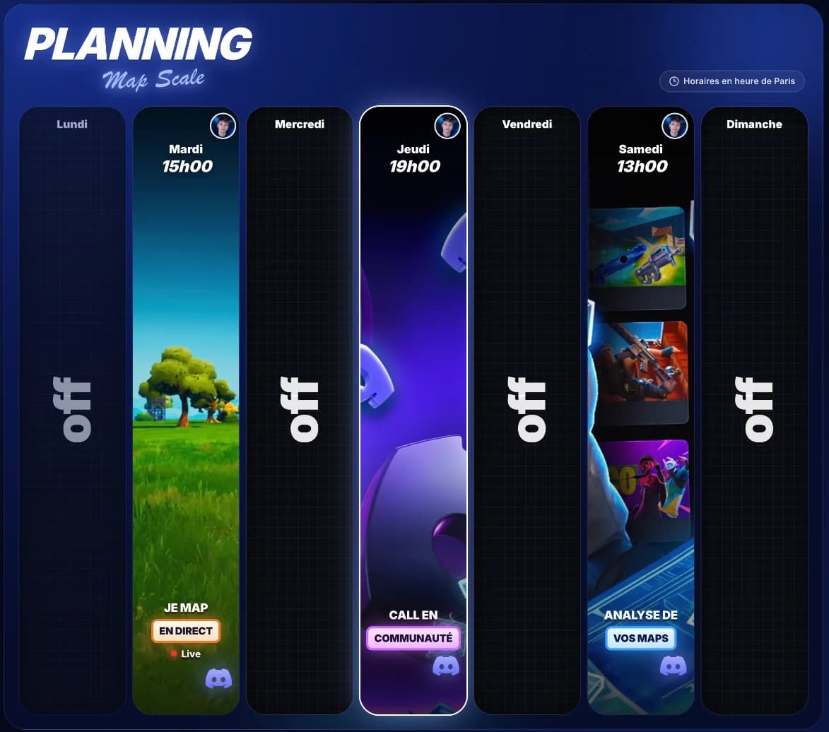 Le planning de la semaine des lives Map Scale : mardi 15h, « Je map en direct » ; jeudi 19h, call en communauté avec Maxime ; samedi 13h, analyse de vos maps ; les autres jours, pas de live